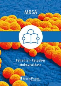 Patienten-Ratgeber Mukoviszidose | MRSA